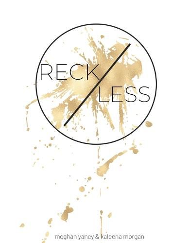 Cover image for Reckless: The risk. The grind. The reward.