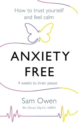Cover image for Anxiety Free: How to Trust Yourself and Feel Calm