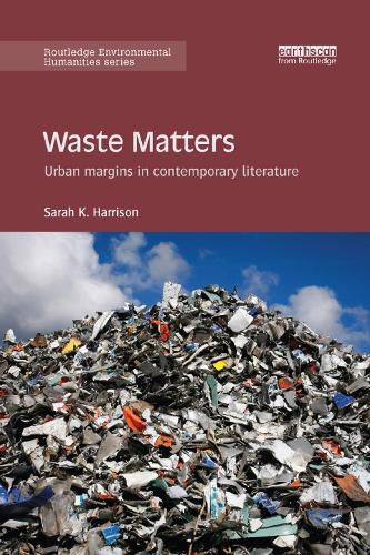 Cover image for Waste Matters: Urban margins in contemporary literature