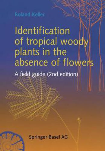 Identification of tropical woody plants in the absence of flowers: A field guide