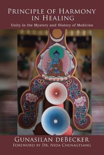 Cover image for Principle of Harmony in Healing: Unity in the Mystery and History of Medicine