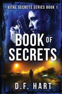 Cover image for Book Of Secrets: Vital Secrets, Book One - Large Print