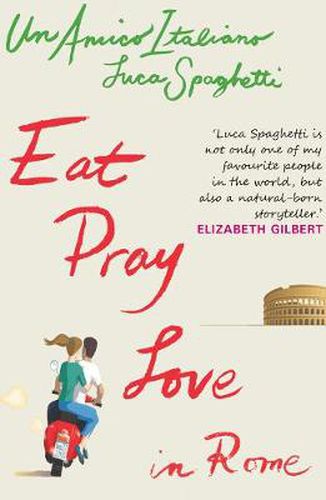 Cover image for Eat, Pray Love in Rome
