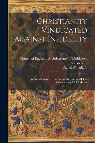 Cover image for Christianity Vindicated Against Infidelity