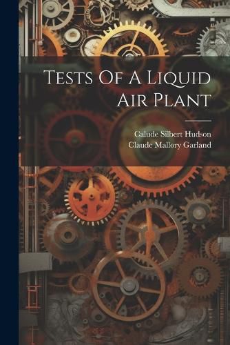 Cover image for Tests Of A Liquid Air Plant