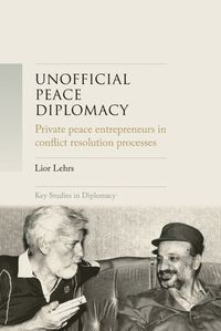 Cover image for Unofficial Peace Diplomacy