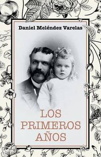 Cover image for Los primeros anos