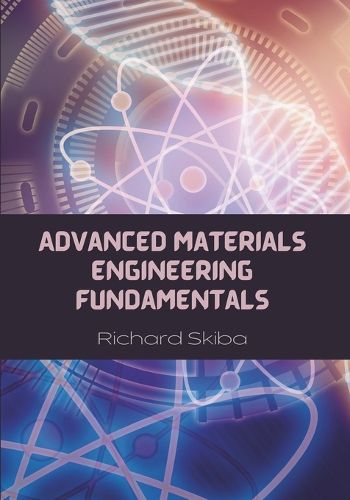 Cover image for Advanced Materials Engineering Fundamentals