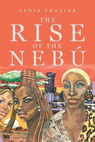 Cover image for The Rise of the Nebu