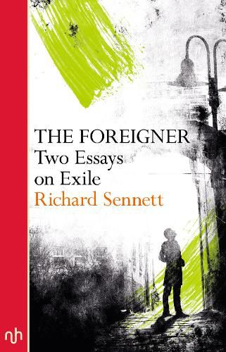 The Foreigner: Two Essays on Exile