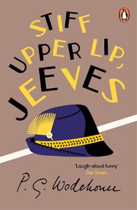 Cover image for Stiff Upper Lip, Jeeves: (Jeeves & Wooster)
