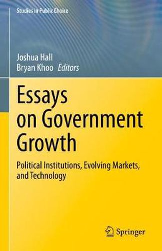Cover image for Essays on Government Growth: Political Institutions, Evolving Markets, and Technology