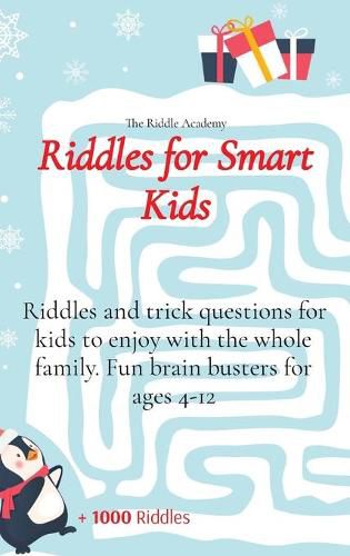 Cover image for Riddles for Smart Kids: Riddles and trick questions for kids to enjoy with the whole family. Fun brain busters for ages 4-12