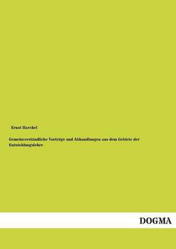 Cover image for Gemeinverstandliche Vortrage Und Abhandlungen Aus Dem Gebiete Der Entwicklungslehre