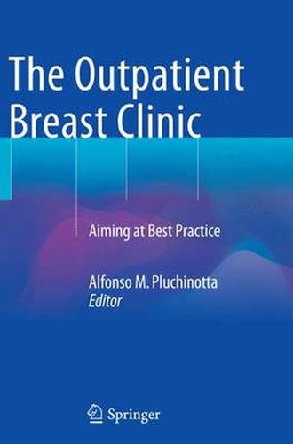 Cover image for The Outpatient Breast Clinic: Aiming at Best Practice