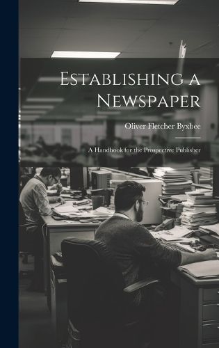 Cover image for Establishing a Newspaper