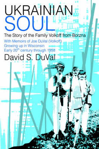 Cover image for Ukrainian Soul: The Story of the Family Volkoff from Borzna