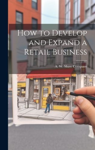 Cover image for How to Develop and Expand a Retail Business