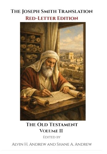 Cover image for The Joseph Smith Translation, Red-Letter Edition, Old Testament, Volume II
