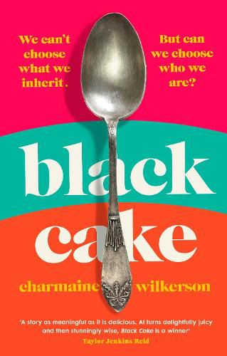 Black Cake: The compelling and beautifully written New York Times bestseller