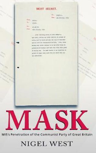 Cover image for Mask: MI5's Penetration of the Communist Party of Great Britain