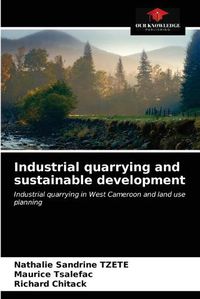 Cover image for Industrial quarrying and sustainable development