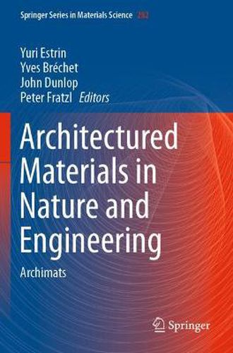 Cover image for Architectured Materials in Nature and Engineering: Archimats