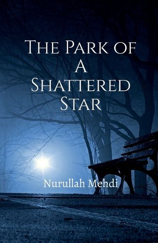The Park of A Shattered Star