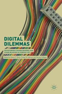 Cover image for Digital Dilemmas: Transforming Gender Identities and Power Relations in Everyday Life