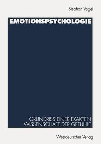 Cover image for Emotionspsychologie: Grundriss Einer Exakten Wissenschaft Der Gefuhle