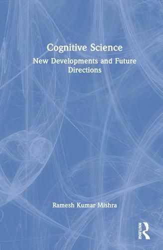 Cover image for Cognitive Science: New Developments and Future Directions