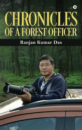 Cover image for Chronicles of a Forest Officer