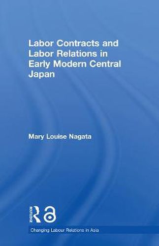 Cover image for Labour Contracts and Labour Relations in Early Modern Central Japan