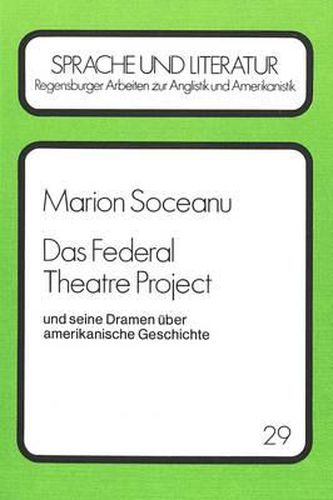 Cover image for Das Federal Theatre Project: Und Seine Dramen Ueber Amerikanische Geschichte