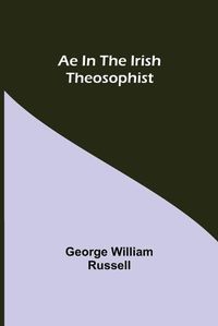 Cover image for Ae In The Irish Theosophist