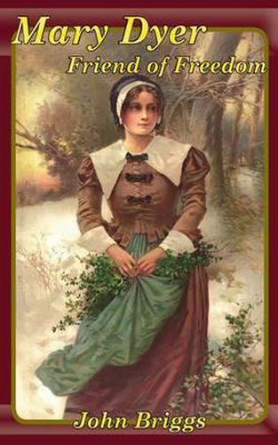 Cover image for Mary Dyer Friend of Freedom
