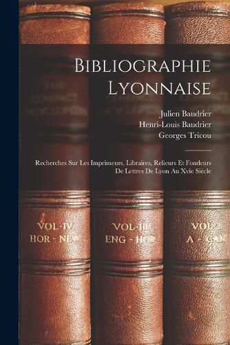 Cover image for Bibliographie Lyonnaise
