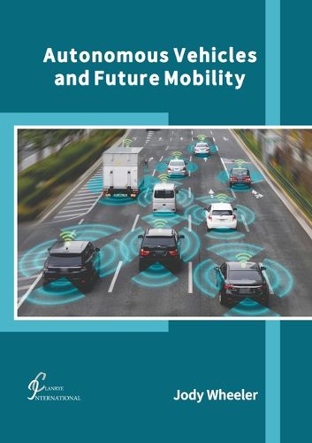 Cover image for Autonomous Vehicles and Future Mobility