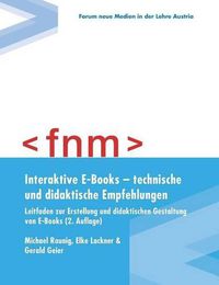 Cover image for Interaktive E-Books - technische und didaktische Empfehlungen. Leitfaden zur Erstellung und didaktischen Gestaltung von E-Books