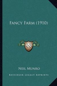 Cover image for Fancy Farm (1910)