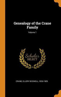 Cover image for Genealogy of the Crane Family; Volume 1