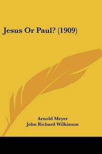 Cover image for Jesus or Paul? (1909)