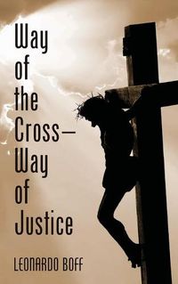 Cover image for Way of the Cross--Way of Justice