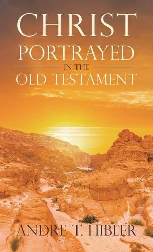 Cover image for Christ Portrayed in the Old Testament