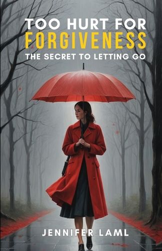 Cover image for Too Hurt for Forgiveness