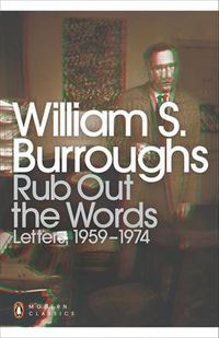 Cover image for Rub Out the Words: Letters 1959-1974