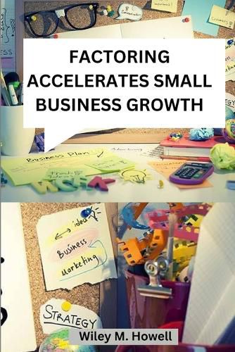 Cover image for Factoring accelerates small business growth