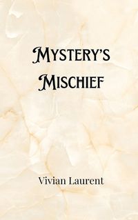 Cover image for Mystery's Mischief