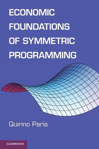 Cover image for Economic Foundations of Symmetric Programming