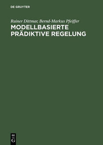 Cover image for Modellbasierte pradiktive Regelung